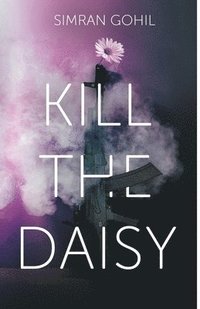 bokomslag Kill the Daisy
