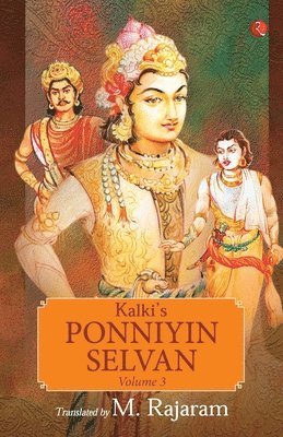 bokomslag KALKIS PONNIYIN SELVAN  - VOLUME 3