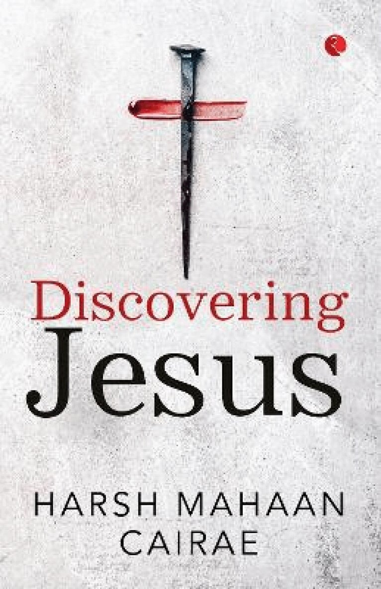 Harsh Mahaan Cairae - Discovering Jesus, Häftad