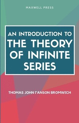 bokomslag An Introduction to the Theory of Infinite Series