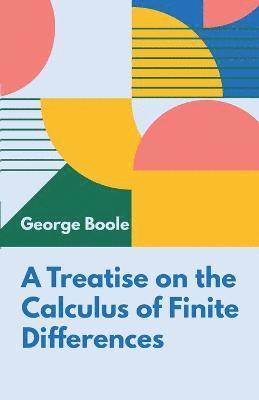 Treatise on the Calculus of Finite Differences