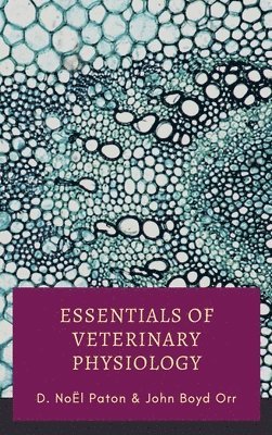 bokomslag Essentials of Veterinary Physiology