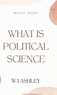 bokomslag What Is Political Science