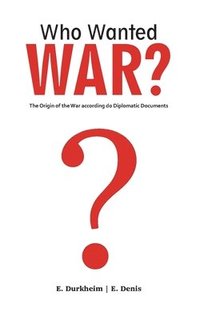bokomslag Who Wanted WAR?