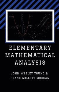 bokomslag Elementary Mathematical Analysis