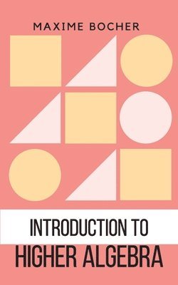 bokomslag Introduction to Higher Algebra