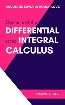 Elements of the Differential and Integral Calculus