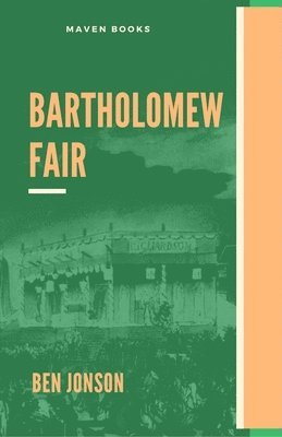 Ben Jonson - Bartholomew Fair, Häftad