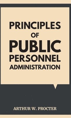 Principles of Public Personnel Administration 1