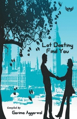Let Destiny Find You 1