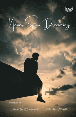 Never Stop Dreaming 1