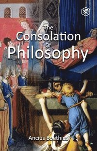 bokomslag The Consolation of Philosophy