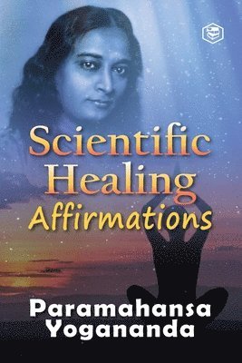 bokomslag Scientific Healing Affirmations