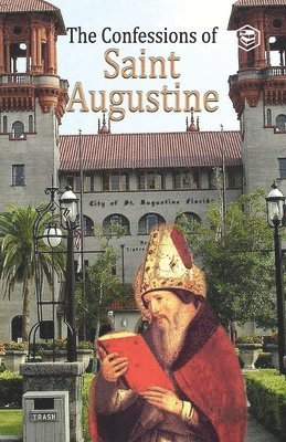 The Confessions of St. Augustine 1