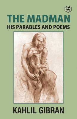 bokomslag Madman,the:His Parables and Poems