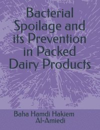 bokomslag Bacterial Spoilage and its Prevention in Packed Dairy Products