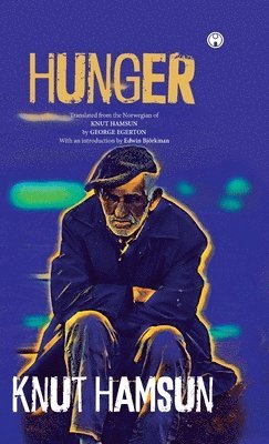 Knut Hamsun - Hunger, Inbunden
