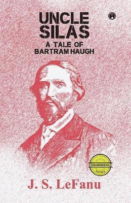 J S Lefanu, J. S. Lefanu, J. S. LeFanu - Uncle Silas, Häftad