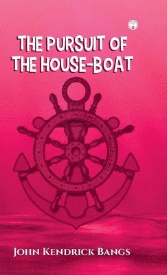 Pursuit of the House-Boat