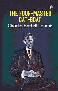 bokomslag The Four-Masted Cat-Boat
