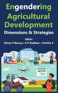 bokomslag Engendering Agricultural Development: Dimensions & Strategies (Co-Published With CRC Press, UK)
