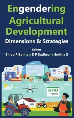 bokomslag Engendering Agricultural Development: Dimensions & Strategies (Co-Published With CRC Press, UK)
