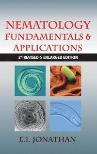 bokomslag Nematology: Fundamentals and Applications, 2nd Revised & Enlarged Edition