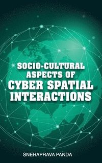 bokomslag Socio-Cultural Aspects of Cyber Spatial Interactions