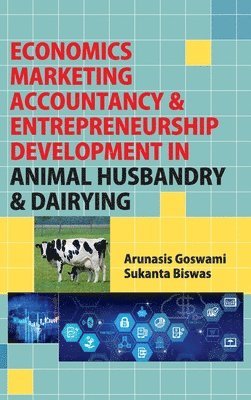 Economics, Marketing Accountancy & Entrepreneurship Development in Animal Husbandry & Dairying 1