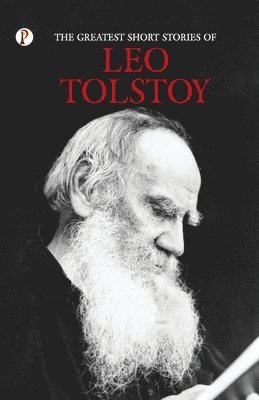 bokomslag The Greatest Short Stories of Leo Tolstoy