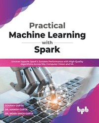 bokomslag Practical Machine Learning with Spark