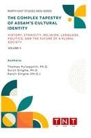 Surjit Singha, Ranjit Singha, Thomas Pulloppillil - Complex Tapestry of Assam's Cultural Identity, Häftad