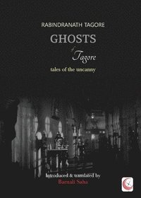 bokomslag Ghosts of Tagore