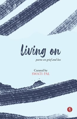 Swati Pal - Living On, Häftad