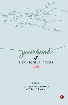Yearbook of Indian Poetry in English: 2021 1