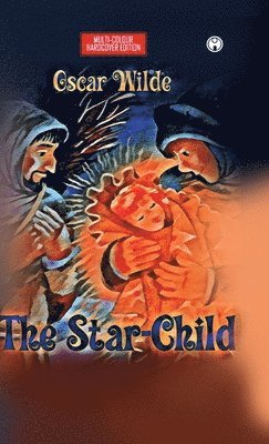 Oscar Wilde - Star Child, Inbunden