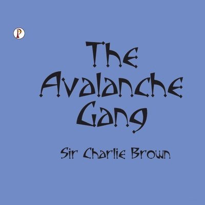 The Avalanche Gang 1