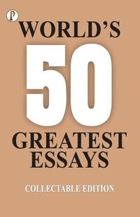 bokomslag 50 World's Greatest Essays