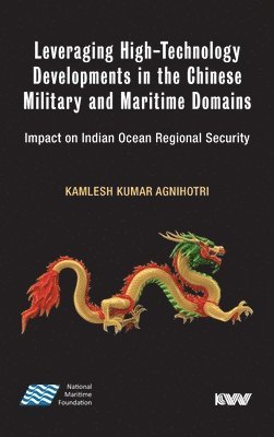 Leveraging High-Technology Developments in the Chinese Military and Maritime Domains 1
