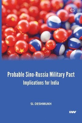 Sl Deshmukh - Probable Sino-Russia Military Pact, Häftad