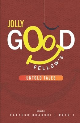 Jolly Good Fellow's Untold Tales 1