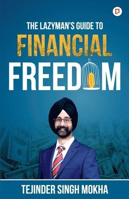 bokomslag The Lazy Man's Guide to Financial Freedom