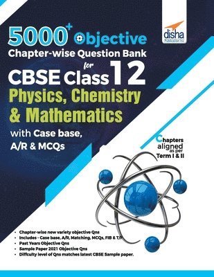 bokomslag 5000+ Objective Chapter-wise Question Bank for CBSE Class 12 Physics, Chemistry & Mathematics with Case base, A/R & MCQs