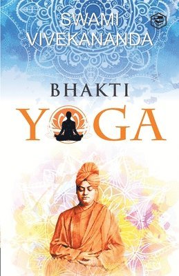 Bhakti Yoga 1