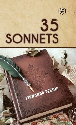 Fernando Pessoa - 35 Sonnets, Inbunden