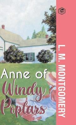L M Montgomery - Anne of Windy Poplars, Inbunden