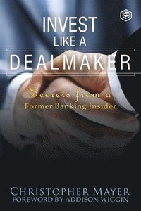 bokomslag Invest Like a Dealmaker
