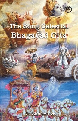 The Song Celestial Or Bhagavad-Gt 1