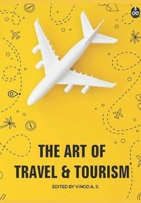 bokomslag The Art of Travel and Tourism
