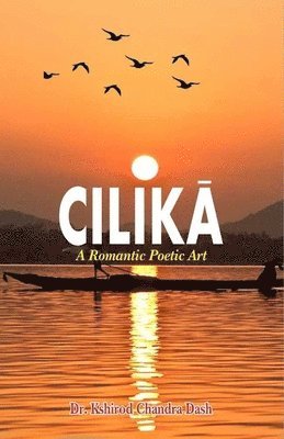 Kshirod Chandra Dash - Cilika, Inbunden